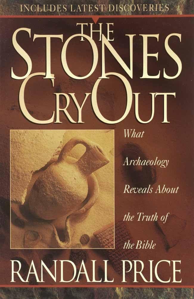 The Stones Cry Out: What Archaeology Reveals About the Truth of the Bible used book depot
