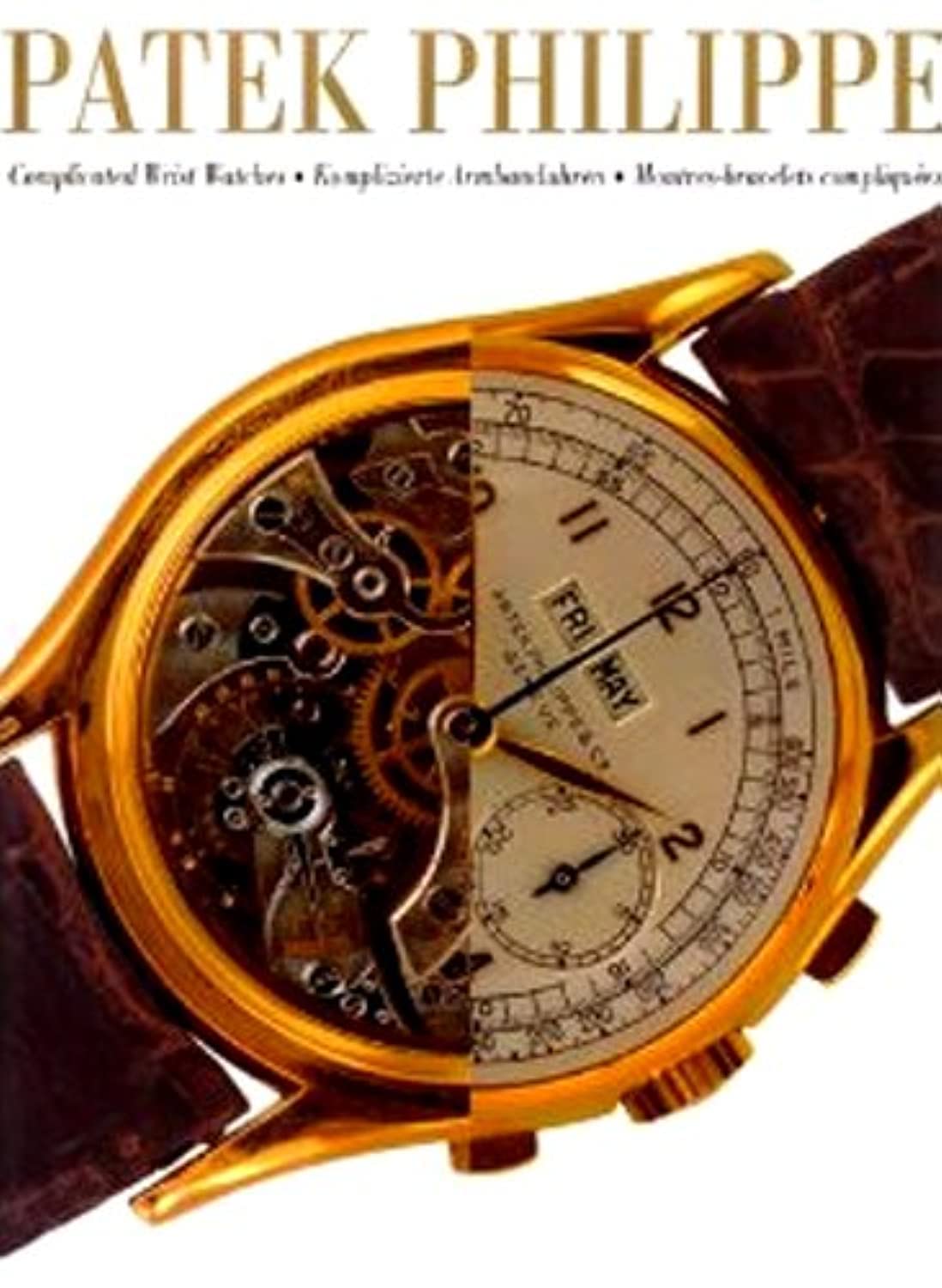 Patek Philippe: Complicated Wrist Watches (German, English and French Edition) used book depot