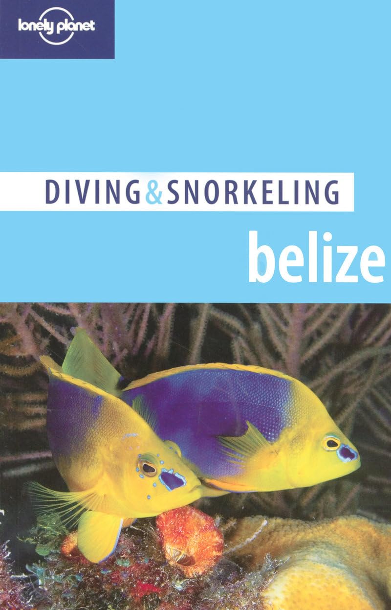 Belize 4, D & S (Lonely Planet Diving and Snorkeling Guides) used book depot