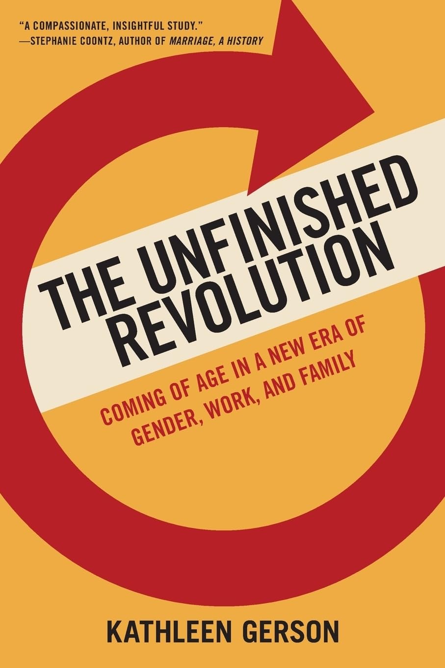 The Unfinished Revolution: Coming of Age in a New Era of Gender, Work, and Family used book depot