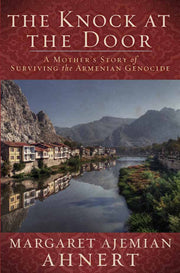 The Knock at the Door: A Mother's Survival of the Armenian Genocide used book depot