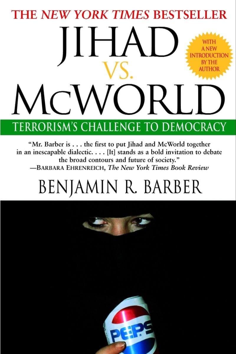 Jihad vs. McWorld: Terrorism's Challenge to Democracy used book depot