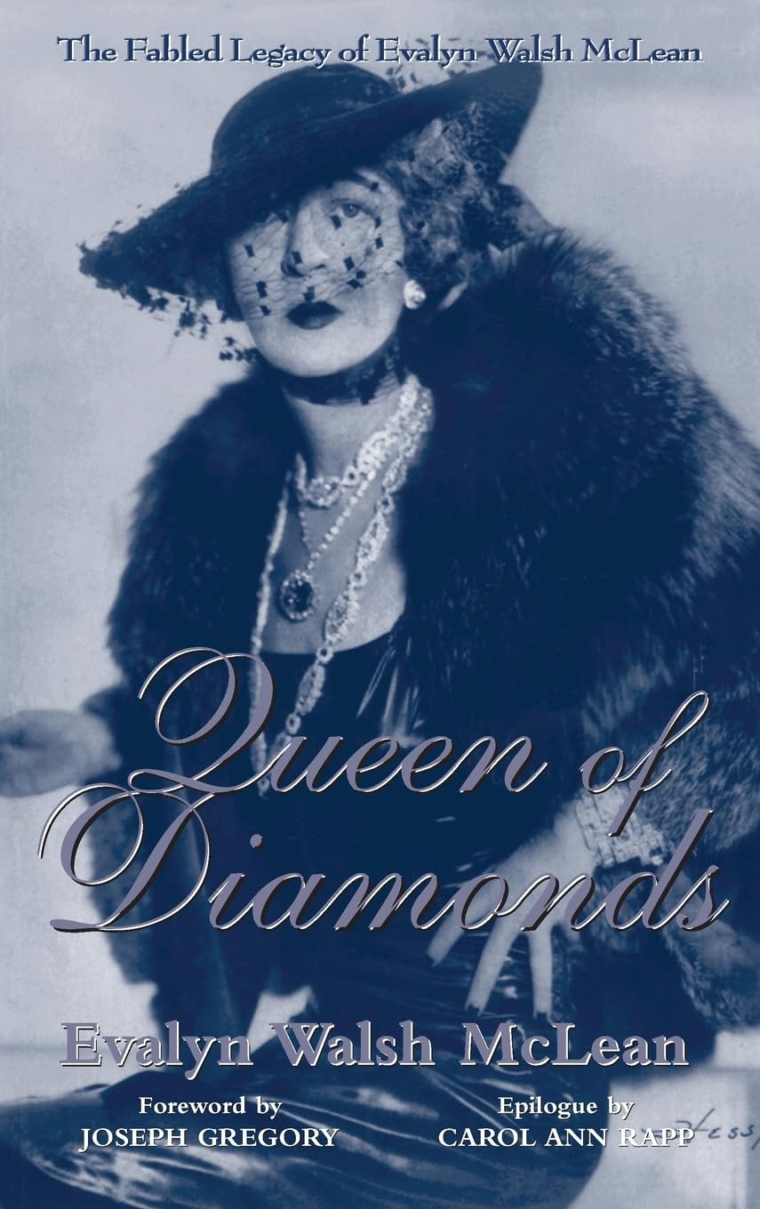Queen of Diamonds: The Fabled Legacy of Evalyn Walsh McLean used book depot