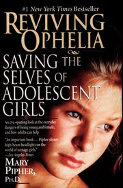 Reviving Ophelia: Saving the Selves of Adolescent Girls used book depot