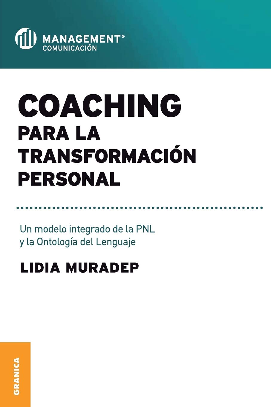 Coaching para la transformación personal: Un Modelo Integrado De La PNL Y La Ontología Del Lenguaje (Spanish Edition) used book depot