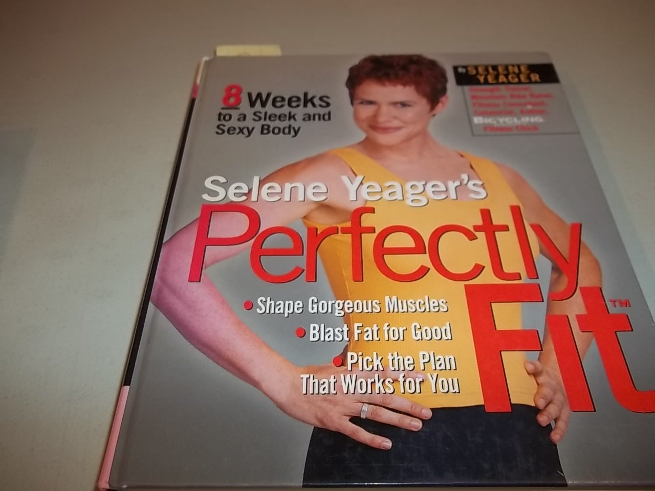 Selene Yeager's Perfectly Fit: 8 Weeks to a Sleek and Sexy Body used book depot