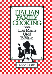 Italian Family Cooking: Like Mama Used to Make: A Cookbook used book depot