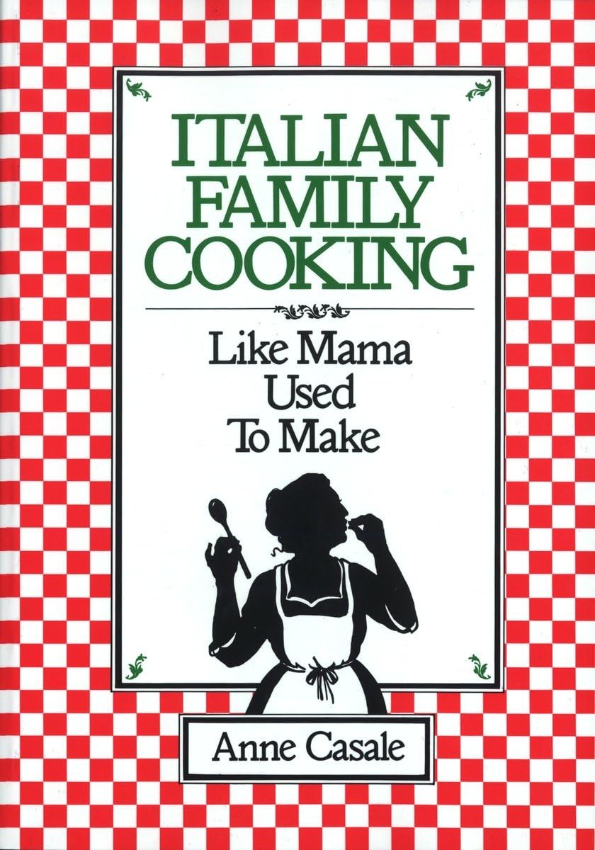 Italian Family Cooking: Like Mama Used to Make: A Cookbook used book depot
