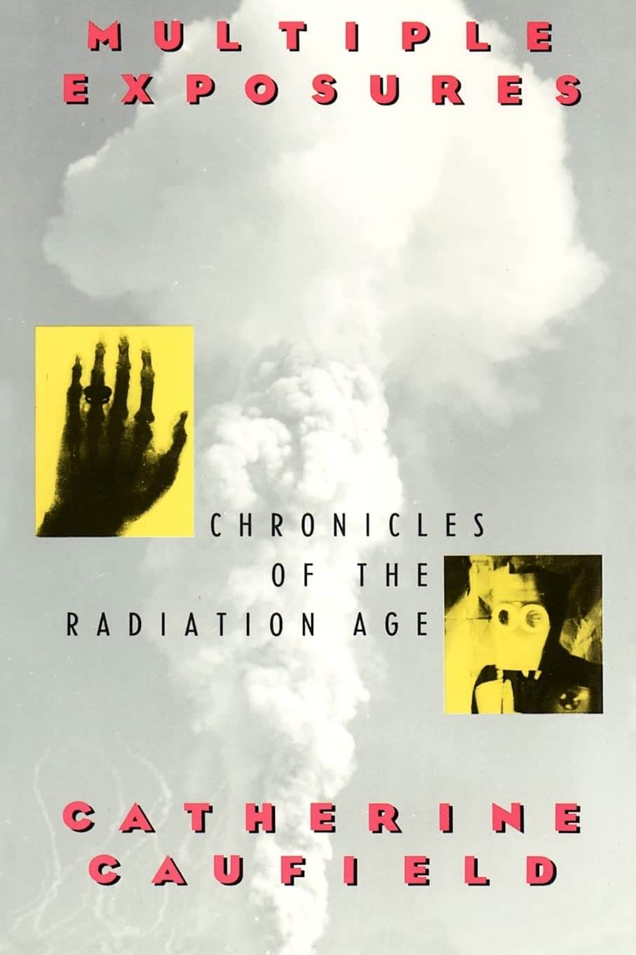 Multiple Exposures: Chronicles of the Radiation Age used book depot