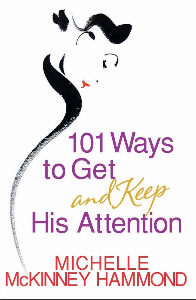 101 Ways to Get and Keep His Attention used book depot