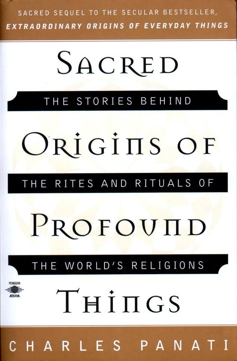 Sacred Origins of Profound Things: The Stories Behind the Rites and Rituals of the World's Religions (Compass) used book depot
