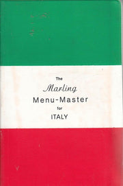 The Marling Menu-Master for Italy: A Comprehensive Manual for Translating the Italian Menu into American-English used book depot