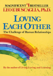 Loving Each Other: The Challenge of Human Relationships used book depot