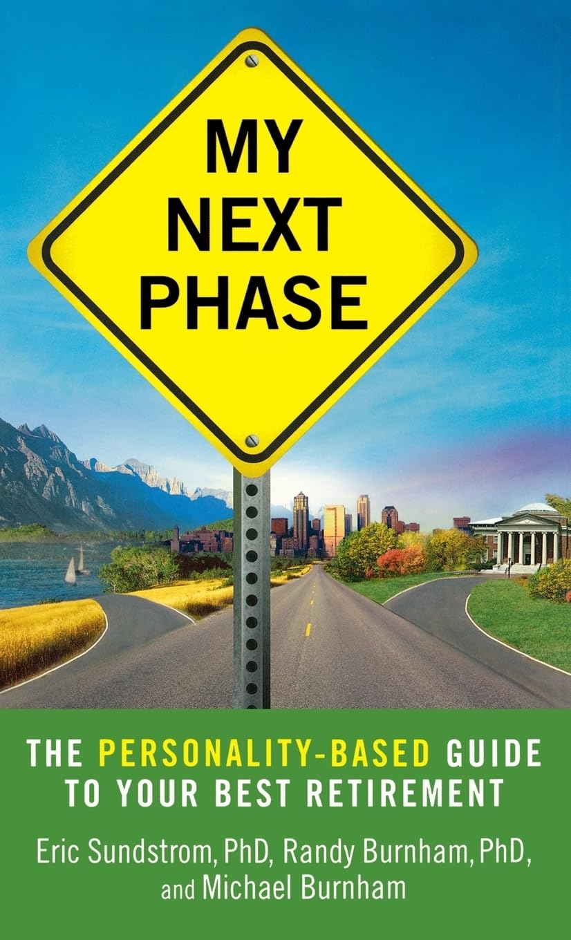 My Next Phase: The Personality-Based Guide to Your Best Retirement used book depot