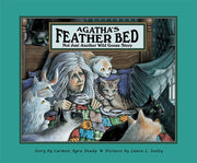 Agatha's Feather Bed: Not Just Another Wild Goose Story used book depot