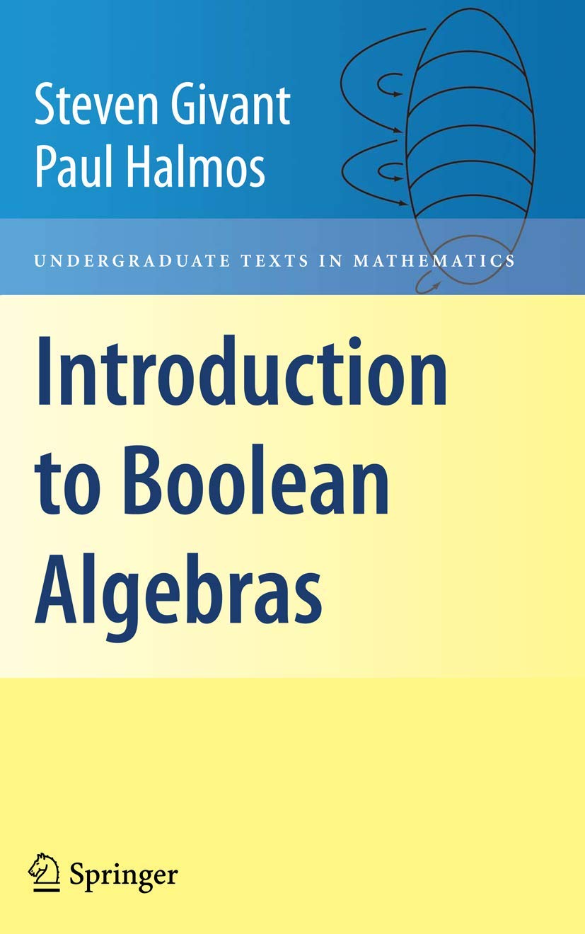 Introduction to Boolean Algebras (Undergraduate Texts in Mathematics) used book depot