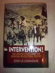 Intervention!: The United States and the Mexican Revolution 1913-1917 used book depot