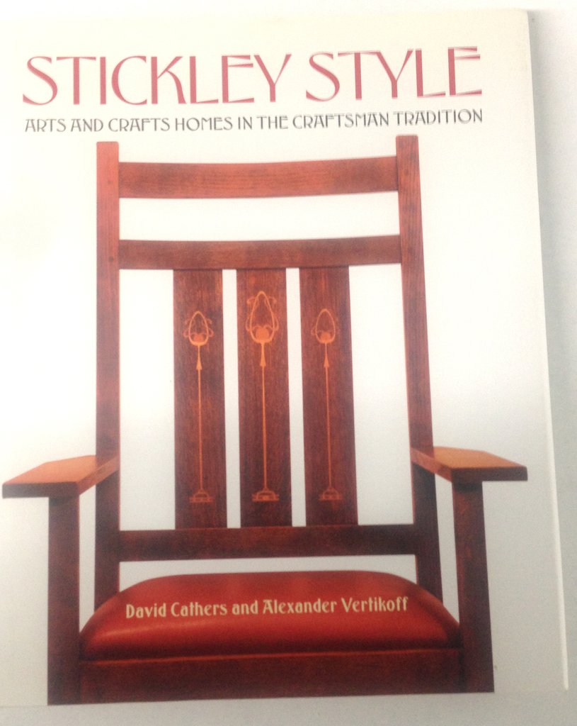Stickley Style: Arts and Crafts Homes in the Craftsman Tradition used book depot