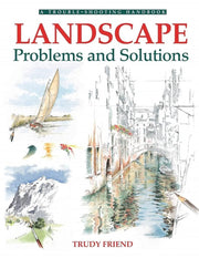 Landscapes, Problems and Solutions: A Trouble-Shooting Guide (Drawing and Painting S.) used book depot
