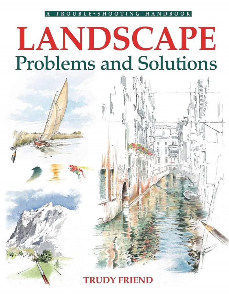 Landscapes, Problems and Solutions: A Trouble-Shooting Guide (Drawing and Painting S.) used book depot