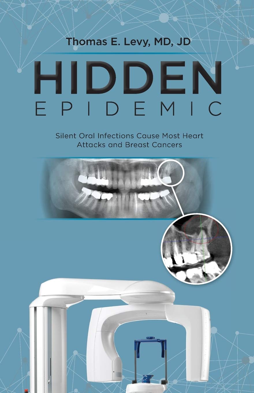 Hidden Epidemic: Silent Oral Infections Cause Most Heart Attacks and Breast Cancers used book depot