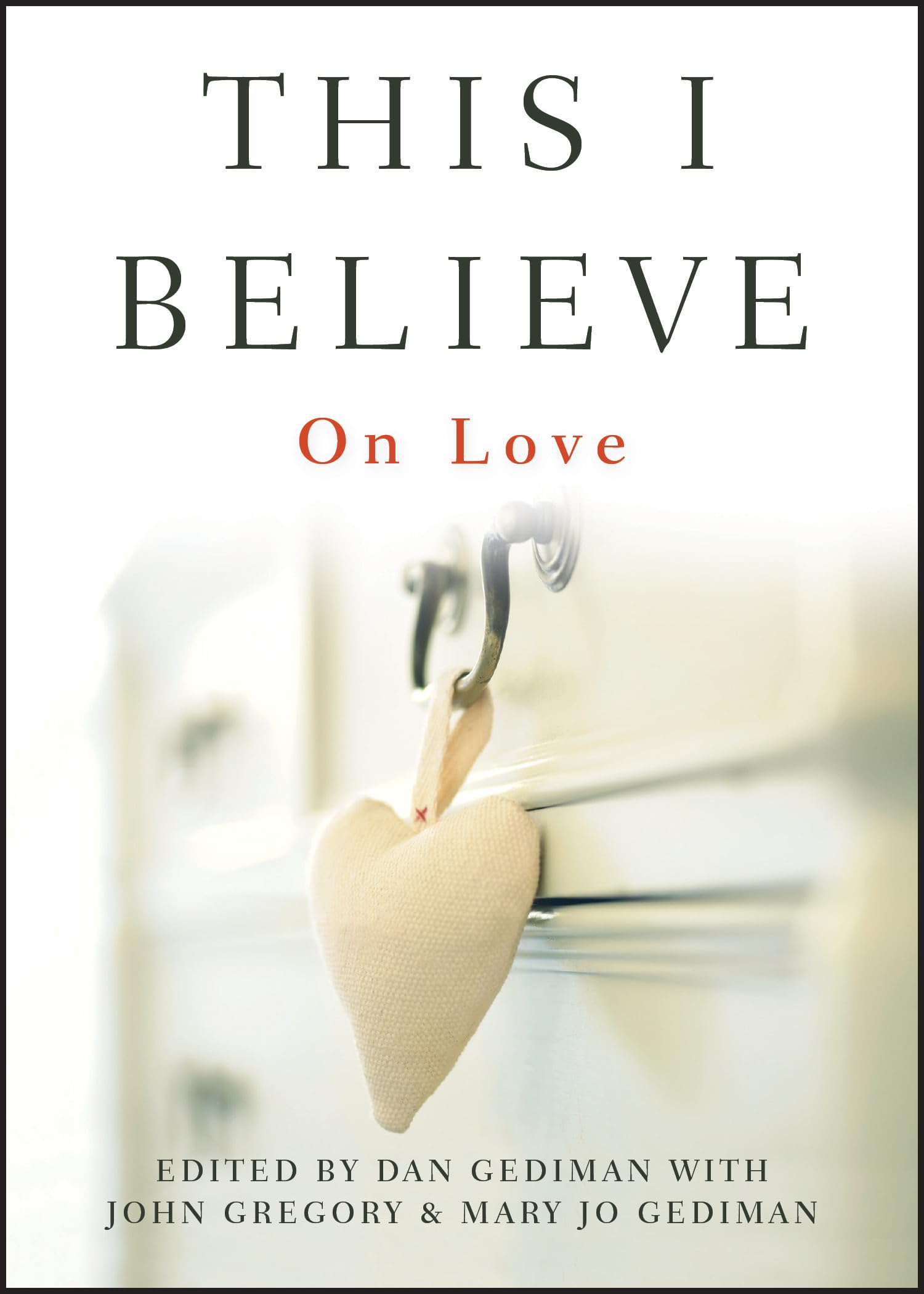 This I Believe: On Love used book depot