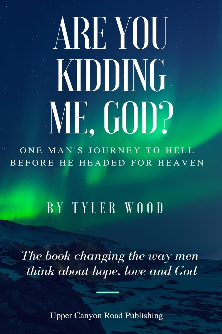 Are You Kidding Me, God?: The true story of one man's fall from grace and how he found hope and love and a new faith in God used book depot