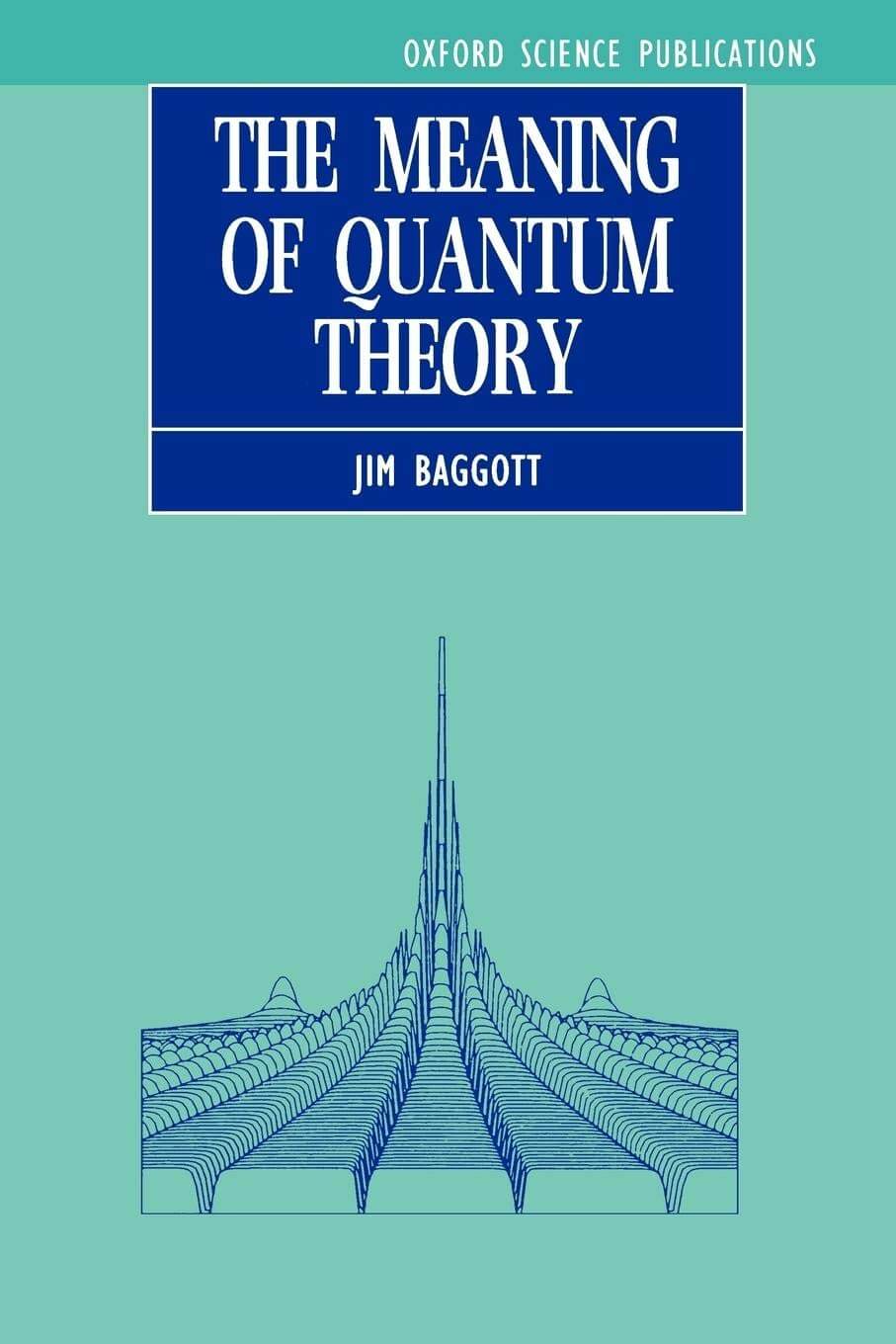 The Meaning of Quantum Theory: A Guide for Students of Chemistry and Physics (Oxford Science Publications) used book depot