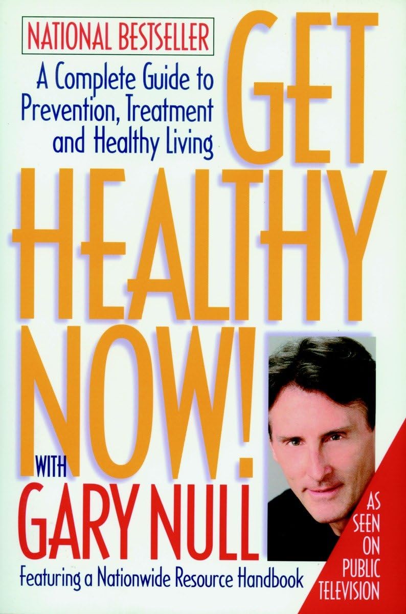 Get Healthy Now! A Complete Guide to Prevention, Treatment and Healthy Living used book depot
