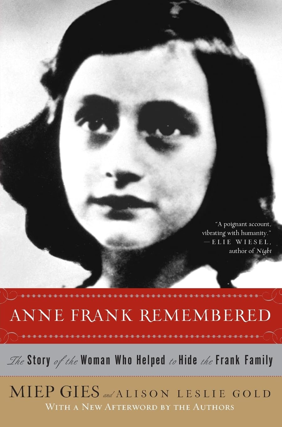 Anne Frank Remembered: The Story of the Woman Who Helped to Hide the Frank Family used book depot