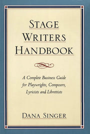 Stage Writers Handbook: A Complete Business Guide for Playwrights, Composers, Lyricists and Librettists used book depot