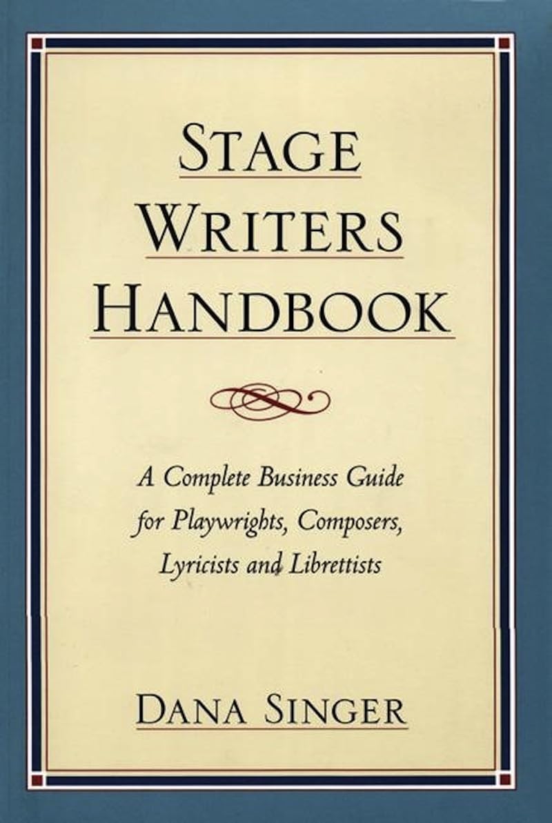 Stage Writers Handbook: A Complete Business Guide for Playwrights, Composers, Lyricists and Librettists used book depot