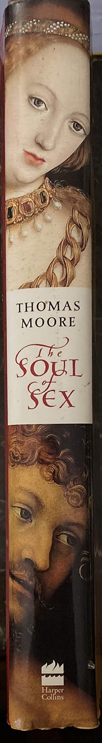 The Soul of Sex: Cultivating Life as an Act of Love used book depot