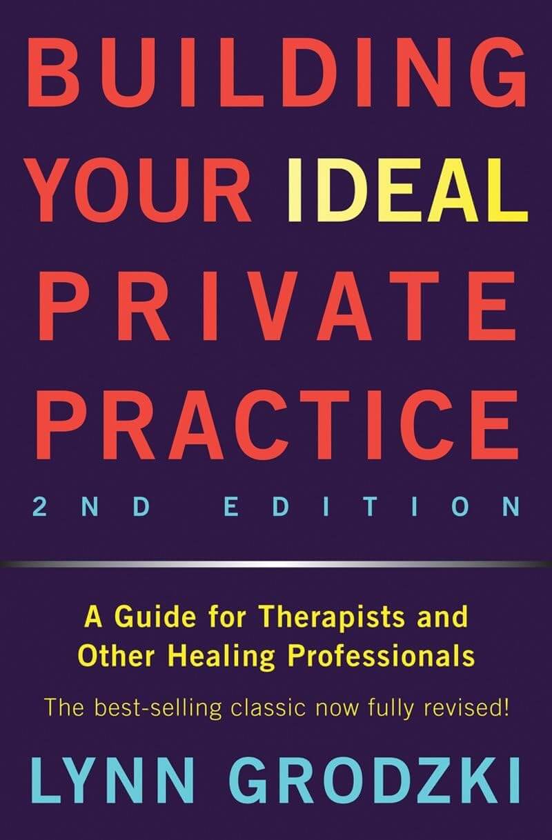 Building Your Ideal Private Practice: A Guide for Therapists and Other Healing Professionals used book depot