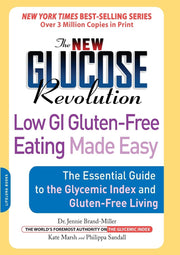 The New Glucose Revolution Low GI Gluten-Free Eating Made Easy: The Essential Guide to the Glycemic Index and Gluten-Free Living used book depot