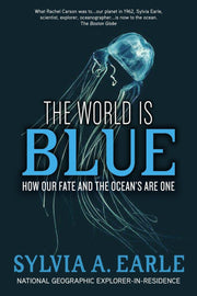 The World Is Blue: How Our Fate and the Ocean's Are One used book depot