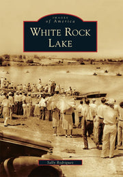 White Rock Lake (Images of America) used book depot
