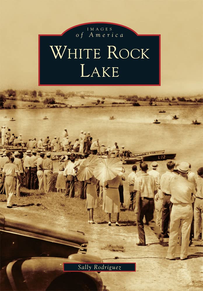 White Rock Lake (Images of America) used book depot