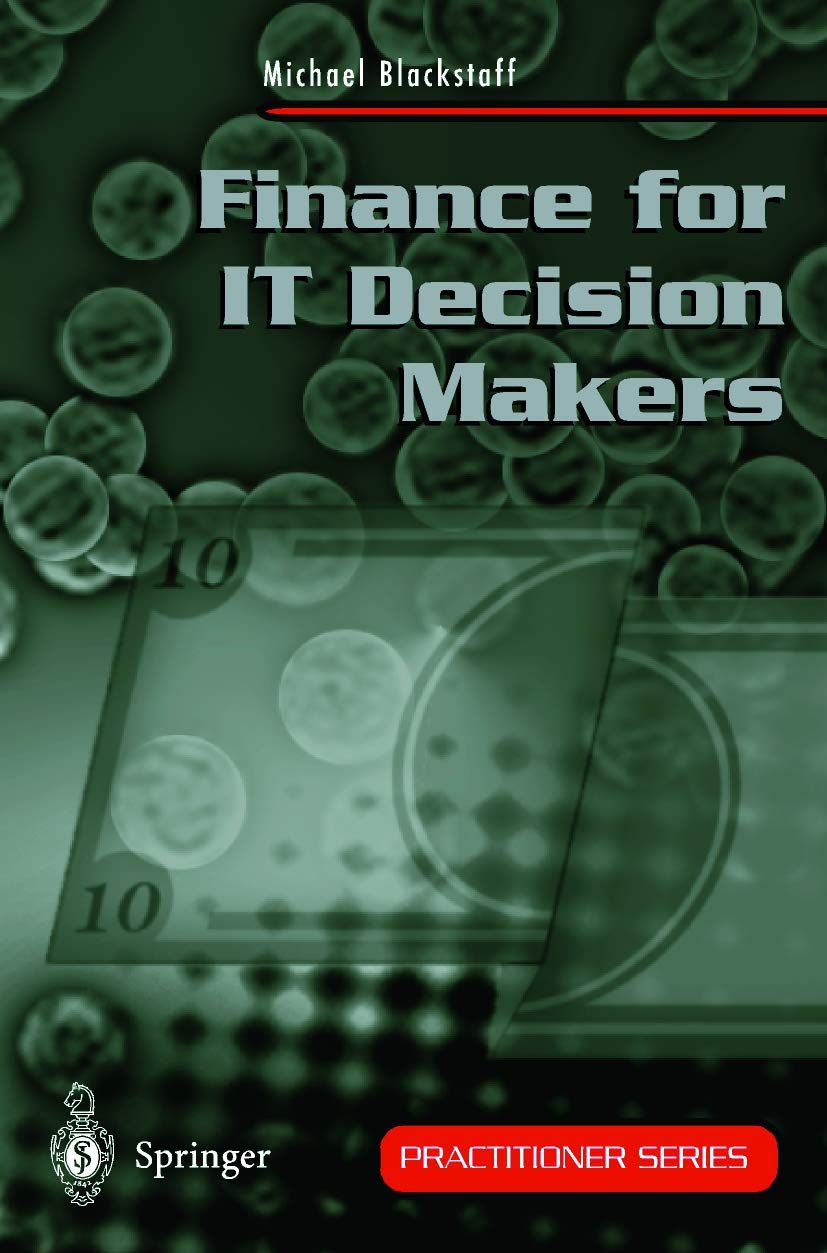 Finance for IT Decision Makers: A Practical Handbook for Buyers, Sellers and Managers (Practitioner Series) used book depot