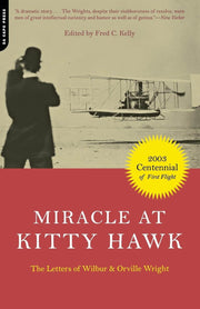 Miracle At Kitty Hawk: The Letters Of Wilbur and Orville Wright used book depot