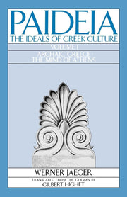Paideia: The Ideals of Greek Culture: Volume I: Archaic Greece: The Mind of Athens used book depot