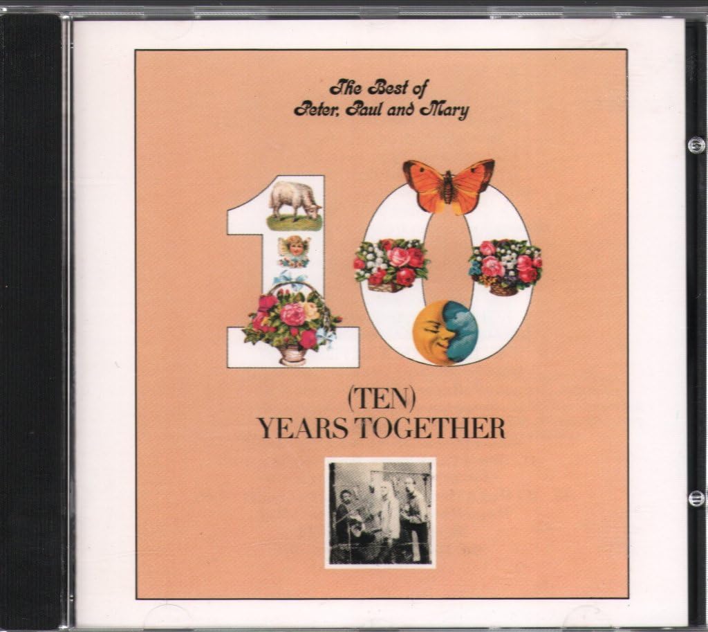 The Best Of Peter, Paul & Mary: Ten Years Together used book depot