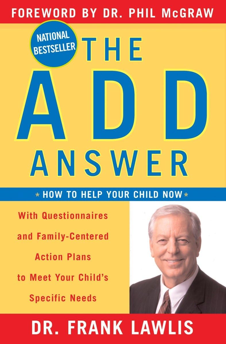 The ADD Answer: How to Help Your Child Now used book depot