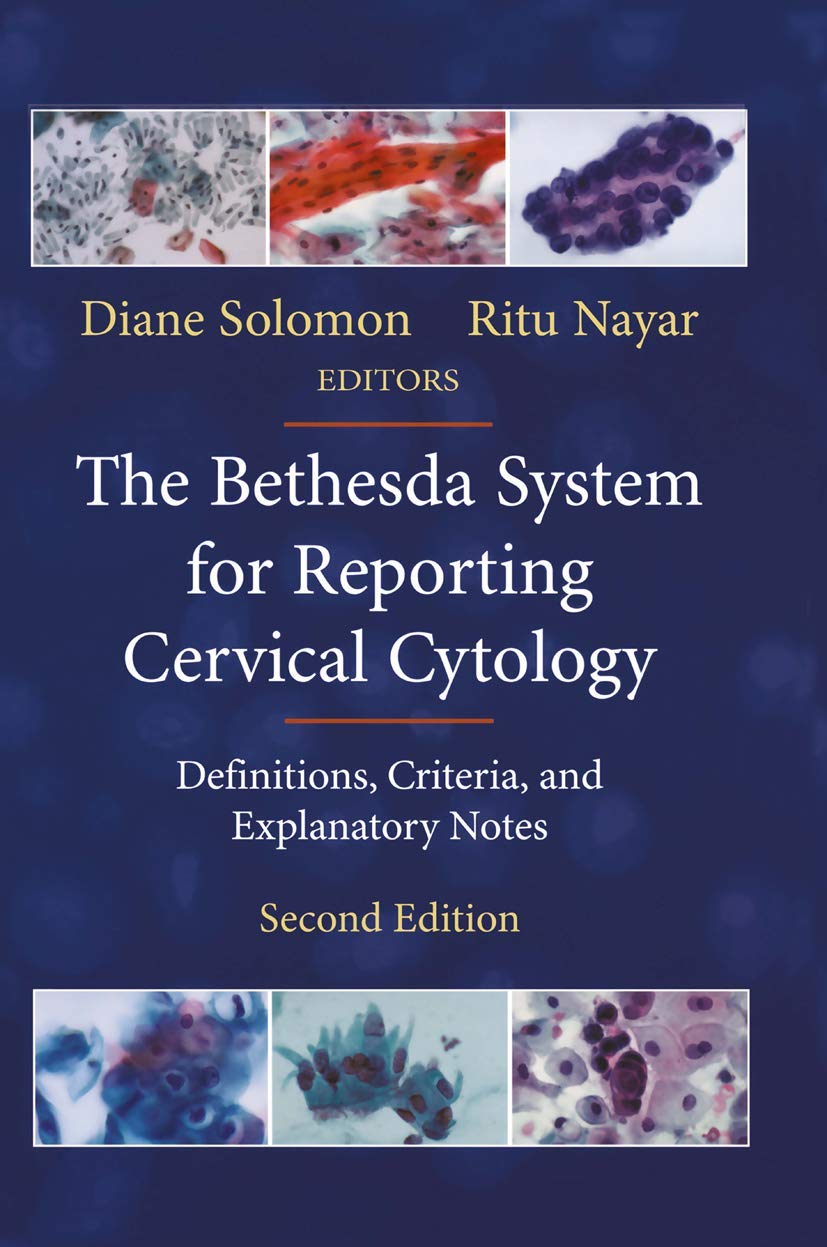 The Bethesda System for Reporting Cervical Cytology: Definitions, Criteria, and Explanatory Notes used book depot