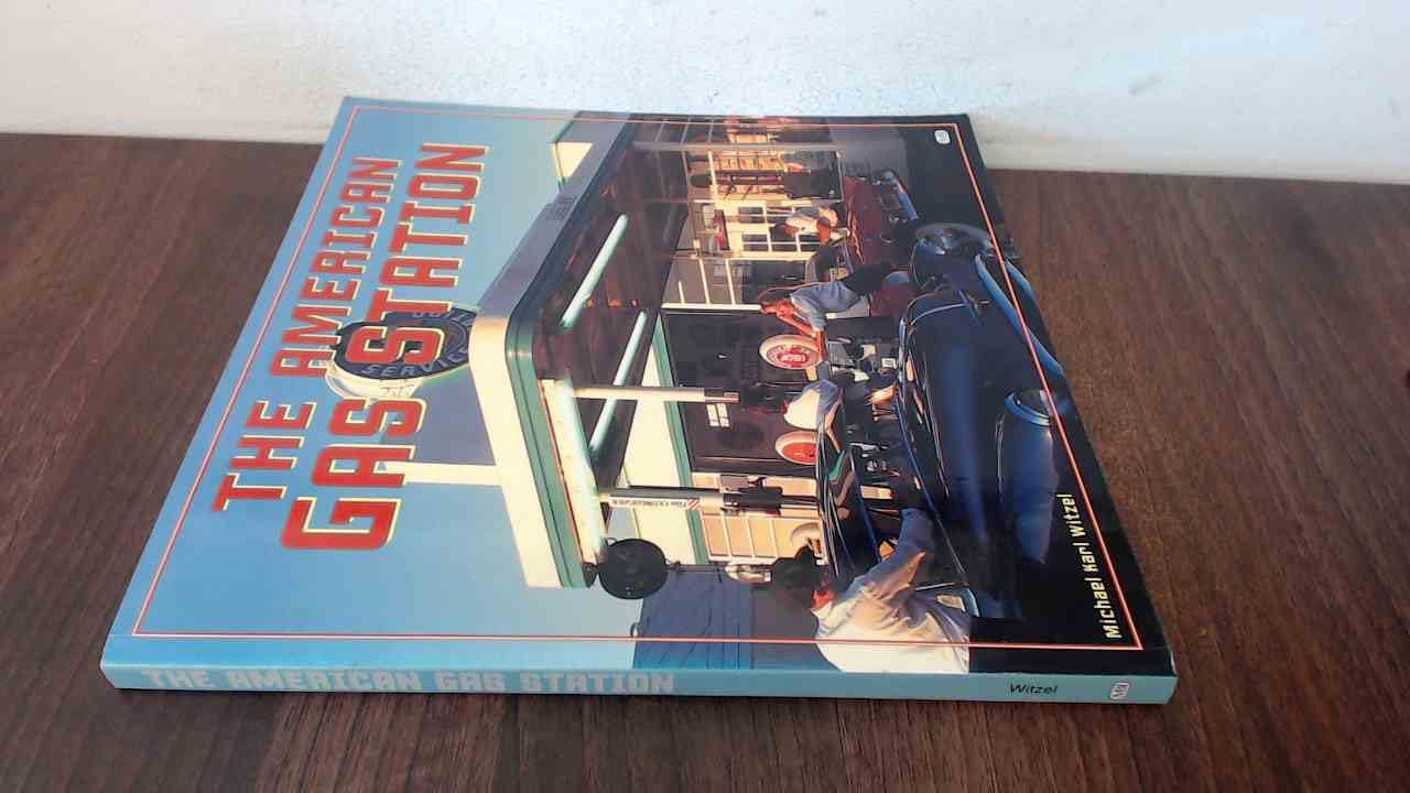 The American Gas Station: History and Folklore of Gas Stations in America used book depot