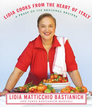 Lidia Cooks from the Heart of Italy: A Feast of 175 Regional Recipes: A Cookbook used book depot
