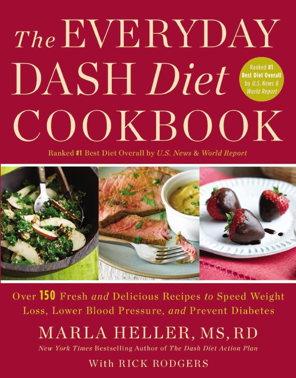 The Everyday DASH Diet Cookbook: Over 150 Fresh and Delicious Recipes to Speed Weight Loss, Lower Blood Pressure, and Prevent Diabetes (A DASH Diet Book) used book depot