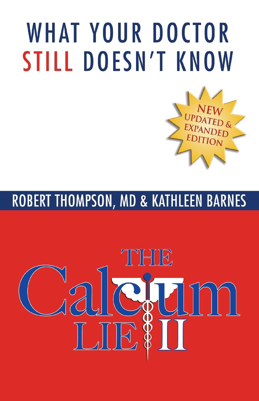 The Calcium Lie II: What Your Doctor Still Doesn't Know: How Mineral Imbalances Are Damaging Your Health used book depot
