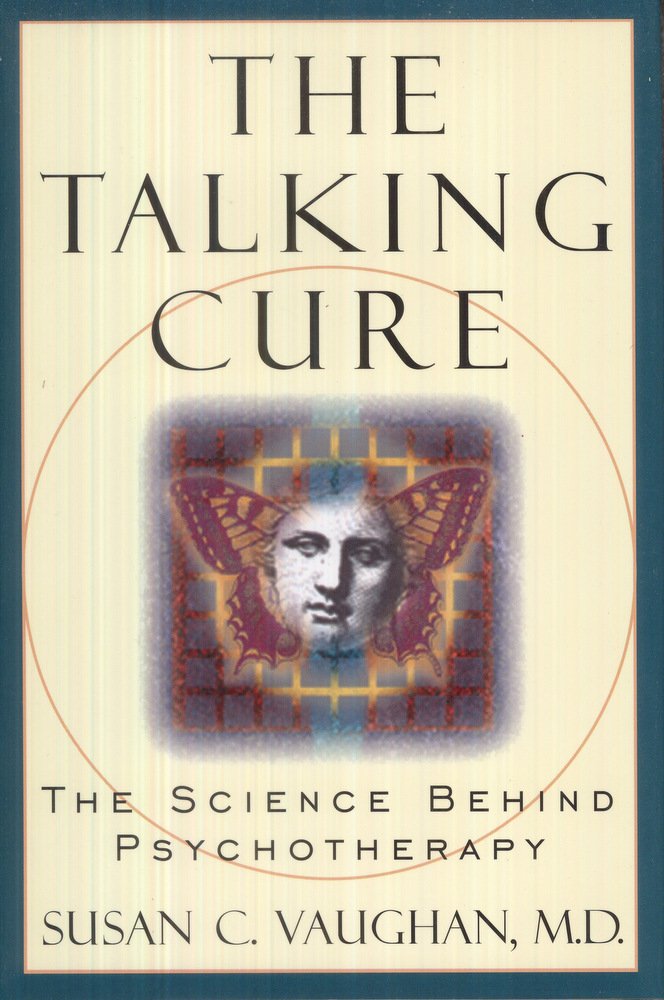 The Talking Cure: The Science Behind Psychotherapy used book depot
