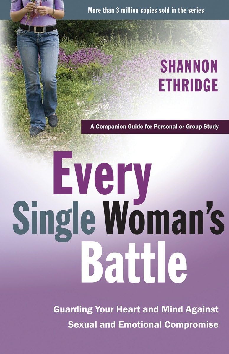 Every Single Woman's Battle: Guarding Your Heart and Mind Against Sexual and Emotional Compromise (The Every Man Series) Workbook used book depot